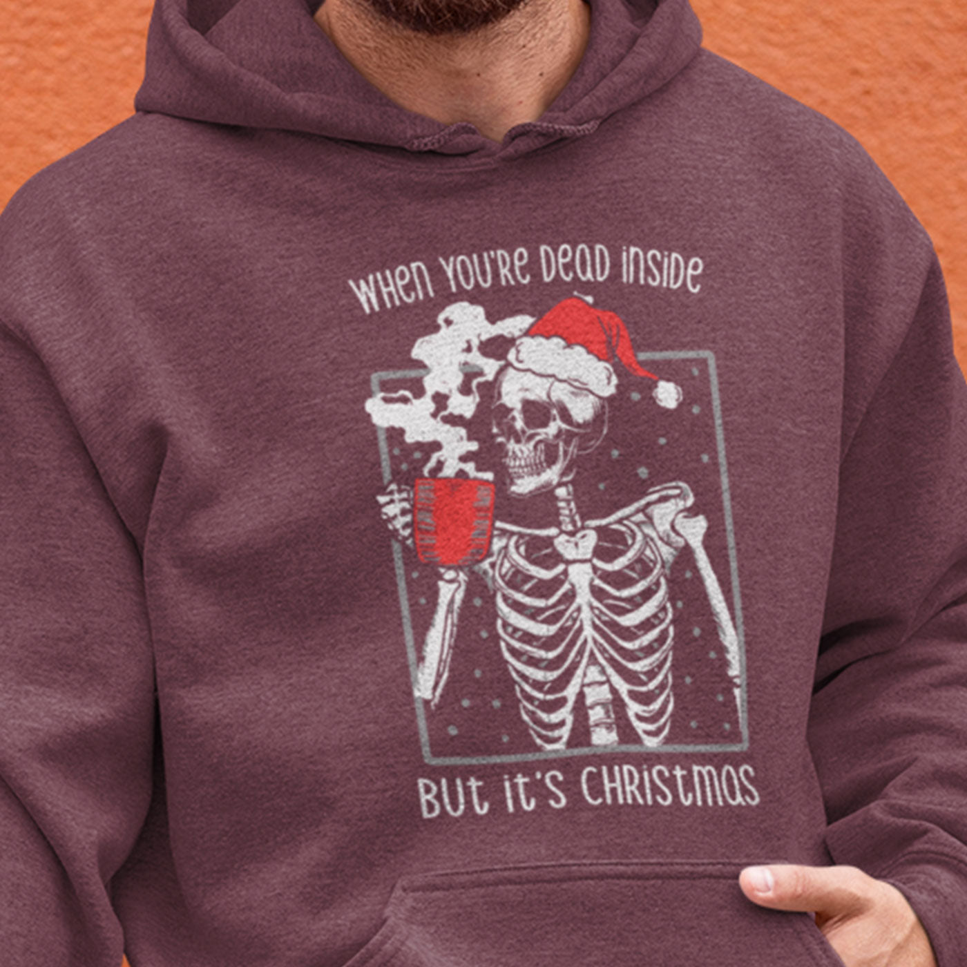 When You're Dead Inside But It's Christmas | Skeleton Holiday Humor | Unisex Hoodie